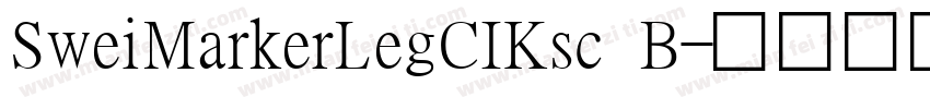 SweiMarkerLegCIKsc B字体转换
